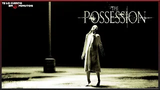 The Possession: El origen del mal (2012) - Te lo cuento en 5 min.