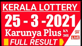 KERALA KARUNYA PLUS KN-361 LOTTERY RESULT TODAY 25/3/2021|kerala lottery result today