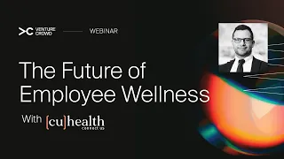 The Future of Employee Wellness with [cu]health | VentureCrowd