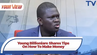 "I'm A Proof That You Can Make Money In Nigeria" - Young Nigerian Billionaire Shares Secret