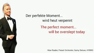 Der perfekte Moment... wird heut verpennt, Max Raabe - Learn German With Music, English Lyrics