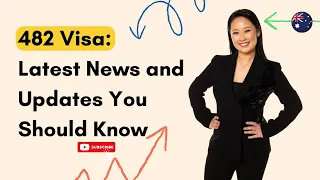 482 Visa: Latest News and Updates You Should Know