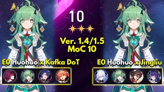 E0 Huohuo x Kafka & E0 Huohuo x Jingliu | Memory of Chaos Floor 10 3 Stars | Honkai: Star Rail 1.5