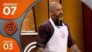 MASTERCHEF BRASIL (17/04/2018) | PARTE 3 | EP 07 | TEMP 05