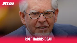 Rolf Harris dead – Paedo TV star who was jailed over sex attacks dies aged 93