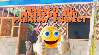 MALAPIT NG MATAPOS PABAHAY PROJECT