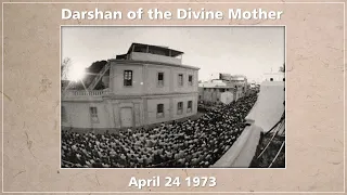 The Mother's Terrace Darshan of April 24, 1973