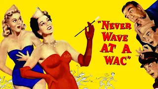 Never Wave at a WAC (1953) Adventure, Comedy, Romance | Full Length Movie