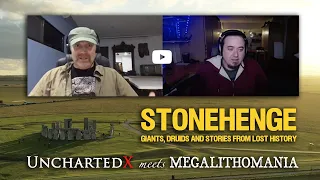 Stonehenge, Giants & Druids | UnchartedX Podcast with Hugh Newman of Megalithomania