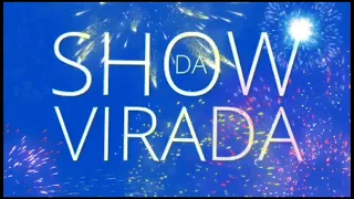 Vinhetas Alternativas Show da Virada 2022 - 2023 (31/DEZ/2022) #2 Simulação