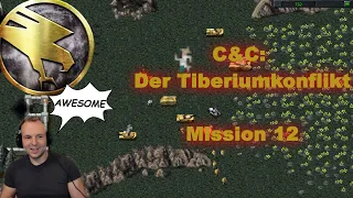 Let's Play: C&C - Der Tiberiumkonflikt, GDI Mission 12, Teil 2 (German)