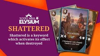 Keyword Explained: Shattered | Total War: Elysium