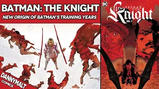 Batman: The Knight | Batman's Training Years (2022) - Comic Story Explained