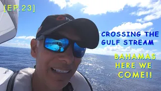 Planning Our Route - CROSSING THE GULF STREAM, Heading To The BAHAMAS [Ep.23]