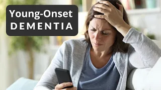 Young-Onset Dementia