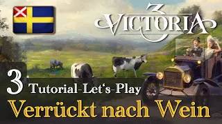 #3: Verrückt nach Wein ✦ Let's Play Victoria 3: Schweden (Tutorial / Gameplay / Deutsch)