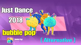 Just Dance 2018 - bubble pop ( Alternative ) - 5 Stars ( Mega Stars )