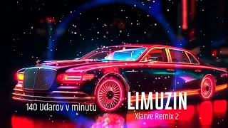 140 UDAROV V MINUTU • Limuzin (Xlarve Remix 2)  2023