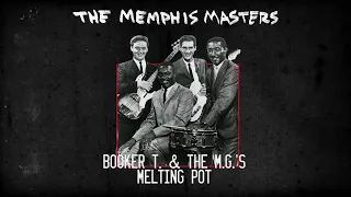 The Memphis Masters: Booker T. & The M.G.’s Melting Pot (Episode 1)