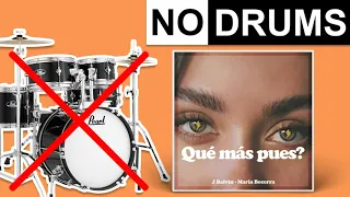 Qué Más Pues? - J Balvin/Maria Becerra | No Drums (Play Along)