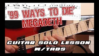 How to play ‘99 Ways To Die’ by Megadeth Guitar Solo Lesson w/tabs