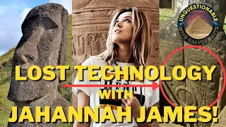 Season Two Premiere: Ancient Lost High Technology with Jahannah James