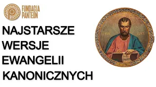 Datacja manuskryptów ewangelii kanonicznych - dr Sławomir Poloczek