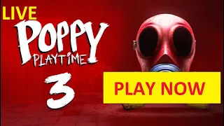 🔴playing Poppy Playtime Chapter 3 Live || Poppy Playtime Chapter 3 - Released