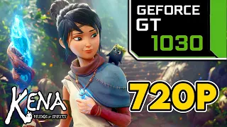 Kena: Bridge of Spirits || GT 1030 + i3 7100 Performance Test || 720p Benchmark