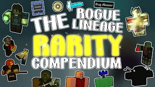 The Rogue Lineage Rarity Compendium