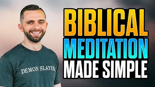 Biblical Meditation Made Simple