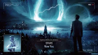 Spars - Now You [HQ Edit]