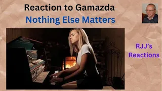 Reaction to Gamazda - Nothing Else Matters (Metallica cover)