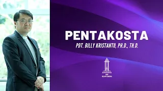 Pdt. Billy Kristanto - Pentakosta (Kisah Para Rasul 2:1-13) - GRII KG