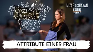 Attribute einer Frau | #306 Nizar & Shayan Podcast