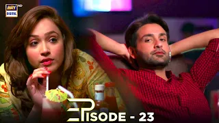 Judai Episode 23 | Neelum Munir & Affan Waheed | ARY Digital Drama