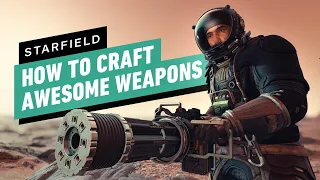 Starfield - How to Make Awesome Weapons (Crafting Mod Guide)