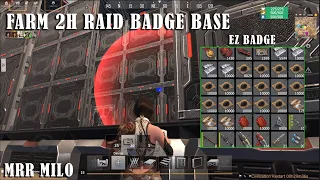 2h farm raid badge base |Last island of survival | MRR MILO