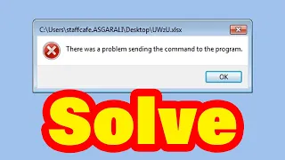 there was a problem sending the command to the program || Excel Error