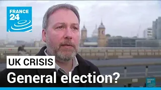 Mixed reactions in the UK as opposition leader demands general election • FRANCE 24 English