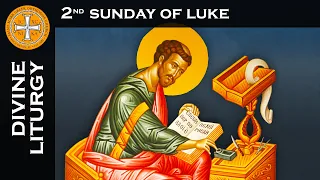 2023-10-01 Greek Orthodox Divine Liturgy of Saint John Chrysostom: 2nd Sunday of Luke