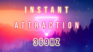 IMMEDIATE ATTRACTION 369 HZ 🌟 Powerful Frequency Nikola Tesla - Relaxation and Meditation