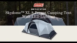 How to Set Up Your Coleman Skydome™ 8-Person Camping Tent XL with LED Lights & Rainfly