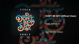 Tiësto, Karol G - Don't Be Shy (Clean Official Version Radio Moda Edit) - Live Music Fire One