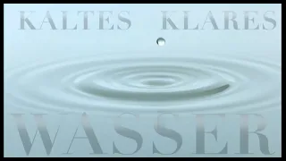 KALTES KLARES WASSER - I. C. K. E.