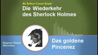 Sherlock Holmes: Das goldene Pincenez (Hörbuch)