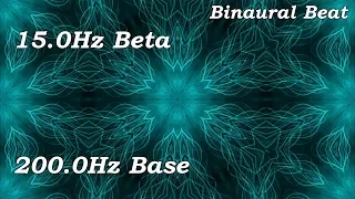 Pure 15.0Hz Beta Binaural Beat | Focus, Memory, Study, Problem Solving | 200.0Hz Base