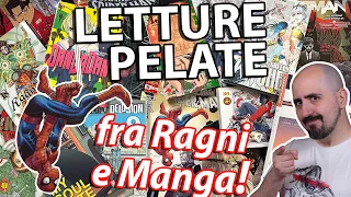 Letture Pelate: fra Ragni e Manga!