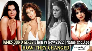 JAMES BOND GIRLS * Then and Now 2022 How They Changed (Part 2)