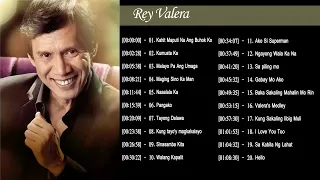 Rey Valera Greatest Hits   Rey Valera Best Of   Rey Valera Nonstop Opm Tagalog Love Songs